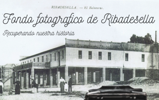 O Concello de Ribadesella busca fotografías antigas para crear o seu arquivo histórico municipal