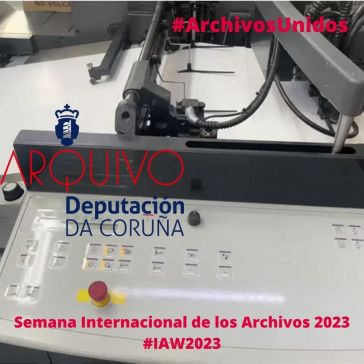 #ArchivosUnidos, sumámonos á Semana Internacional dos Arquivos 2023