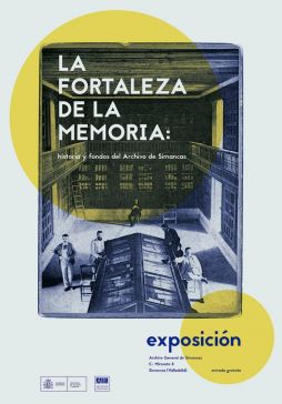 Exposición «La fortaleza de la memoria: historia y fondos del Archivo de Simancas»