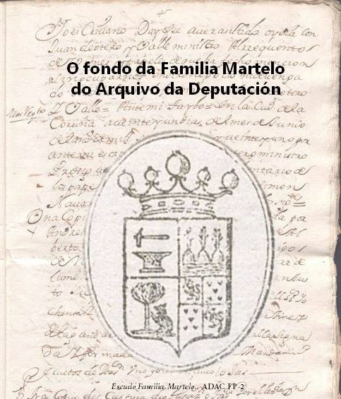 O fondo da Familia Martelo do Arquivo da Deputación