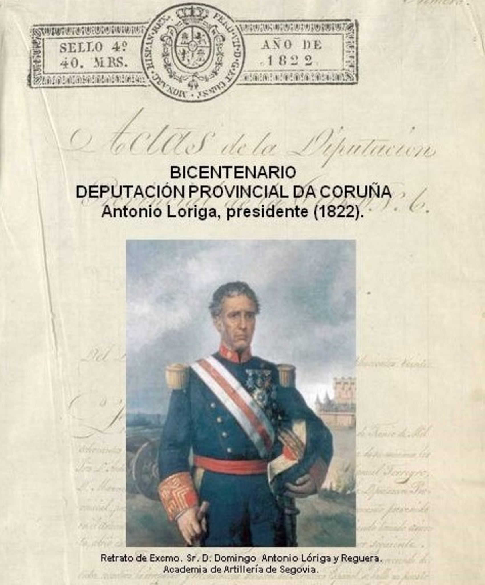 Bicentenario Deputación Provincial da Coruña. Antonio Loriga, presidente (1822)