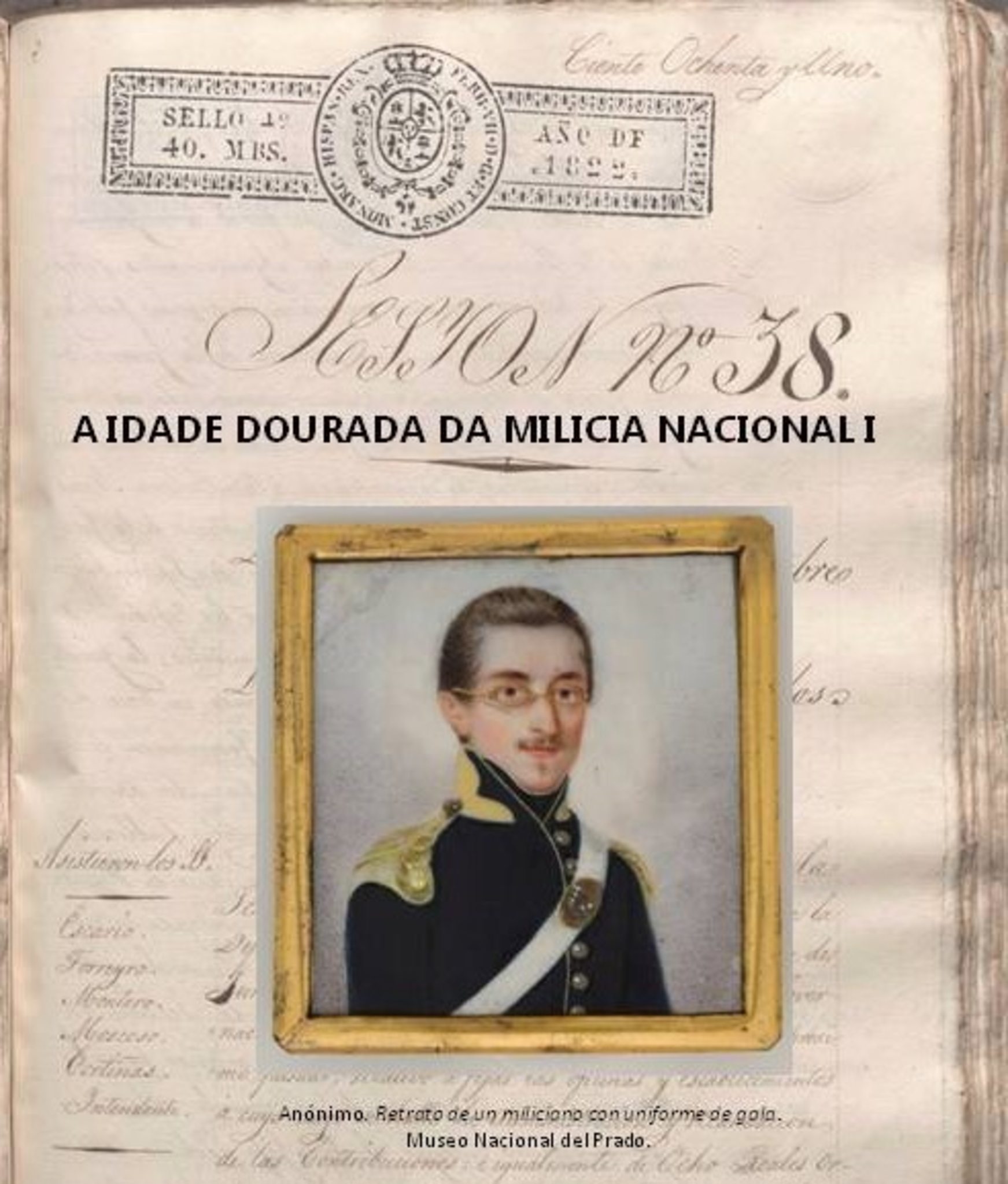 A idade dourada da Milicia Nacional I. Bicentenario 1822-2022