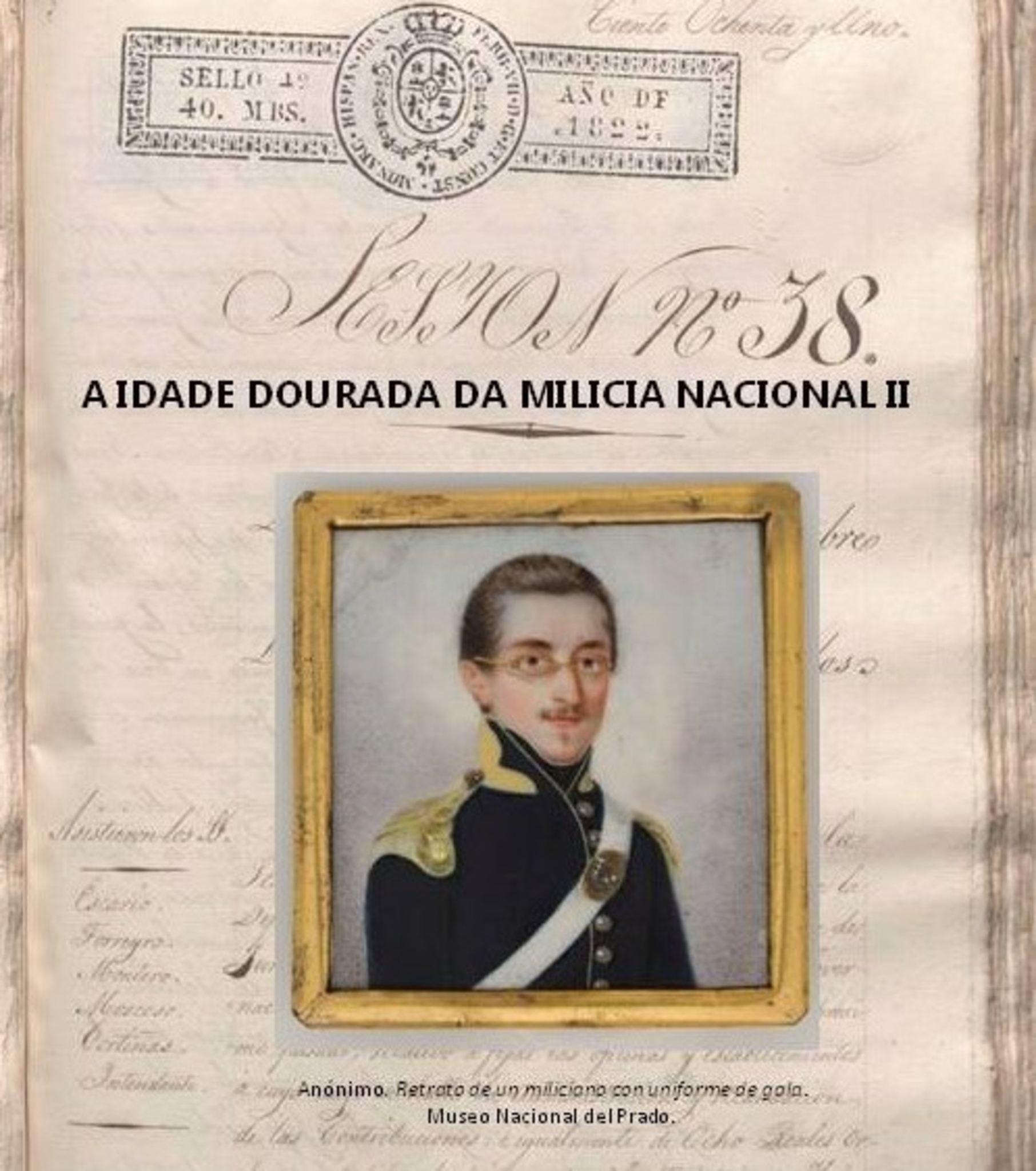 A idade dourada da Milicia Nacional II. Bicentenario 1822-2022