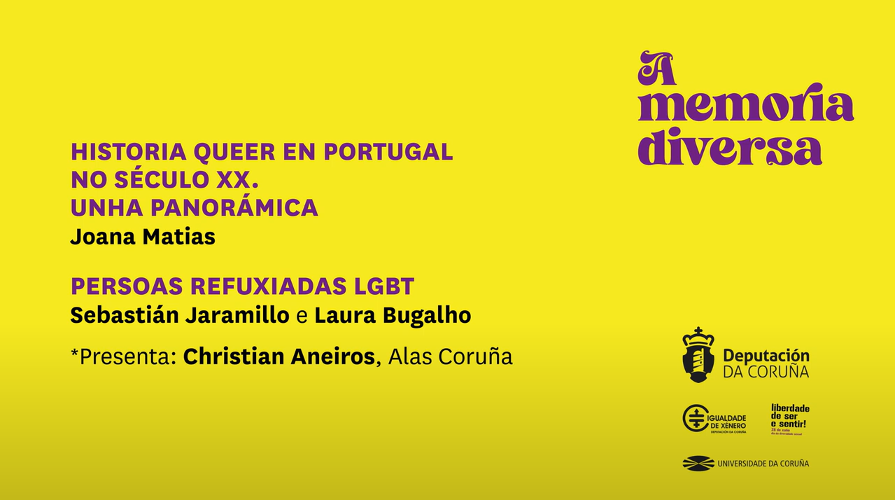 História Queer en Portugal no século XX. Unha panorámica.Refuxiados LGBT en Galicia