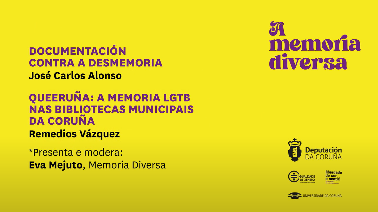 Contra a desmemoria. QUEERuña: a memoria LGTB nas bibliotecas municipais da Coruña.